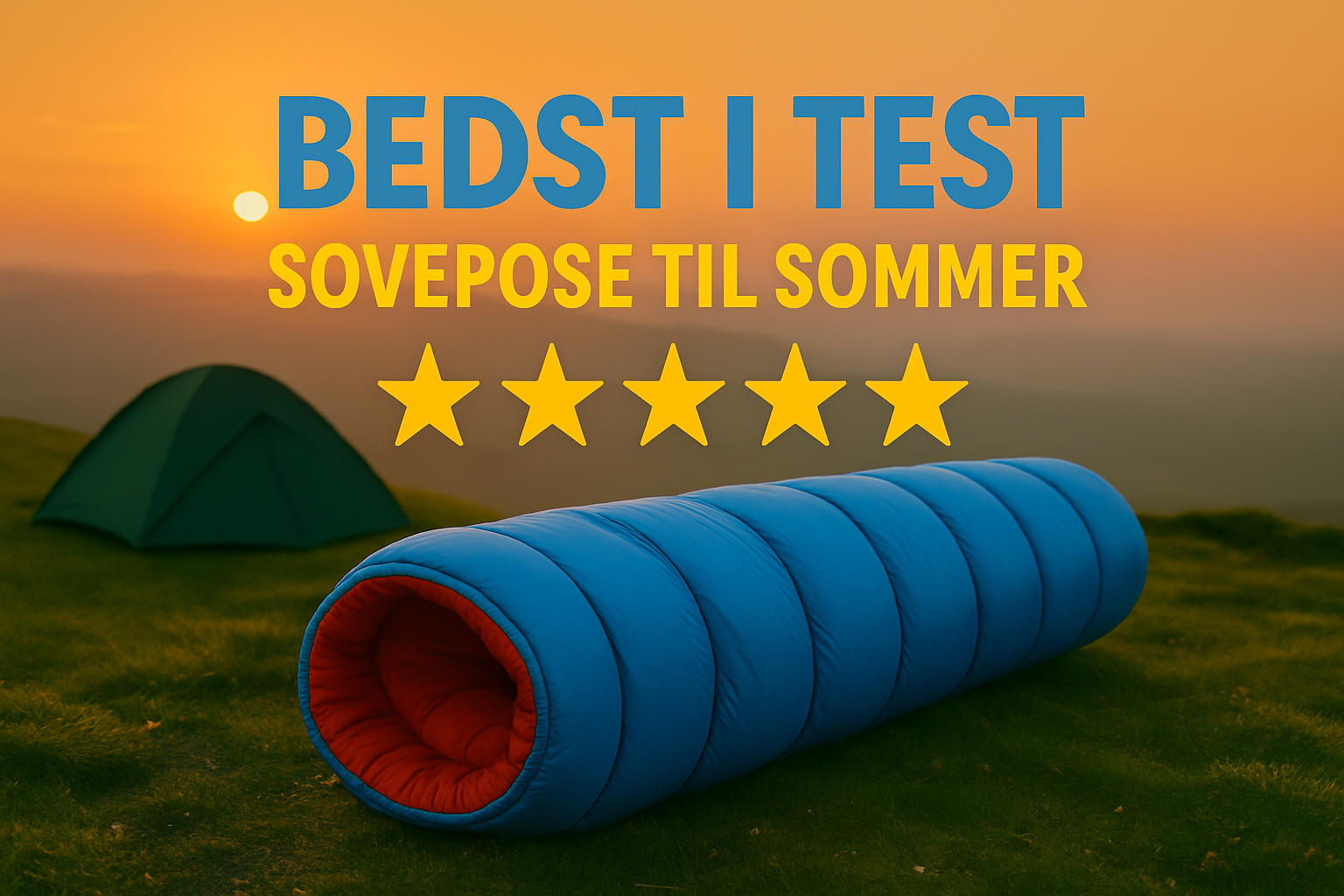 Bedst i test sovepose til sommer – Top 5 valg